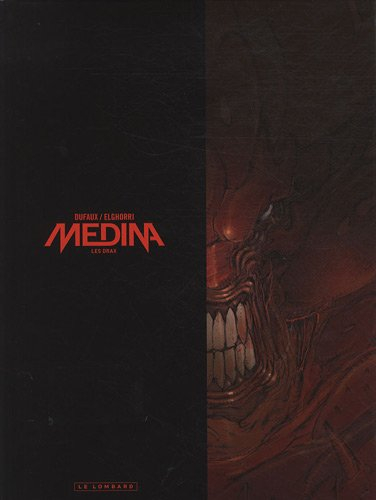 Medina. Vol. 1. Les Drax