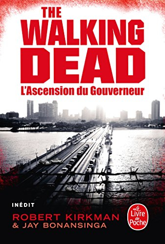 The walking dead. Vol. 1. L'ascension du Gouverneur - Robert Kirkman, Jay Bonansinga