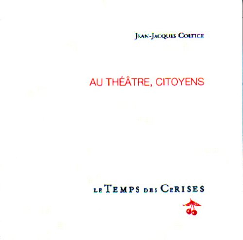 Au théâtre, citoyens