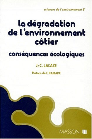 La Dégradation de l'environnement côtier : conséquences écologiques