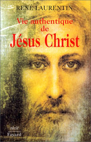 Vie authentique de Jésus-Christ. Vol. 1. Récit