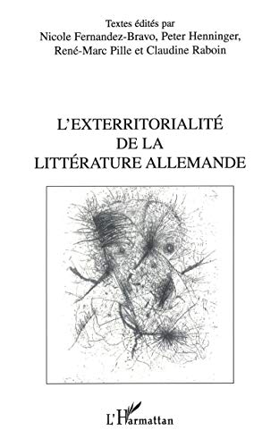 L'exterritorialité de la littérature allemande : colloque international, Université de Paris X, Mais