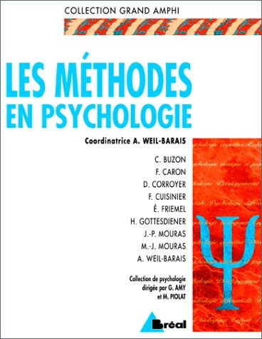 Les méthodes en psychologie : observation, expérimentation, enquête, travaux d'étude et de recherche