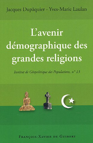 L'avenir démographique des grandes religions du monde : actes du colloque, Paris, le 25 novembre 200