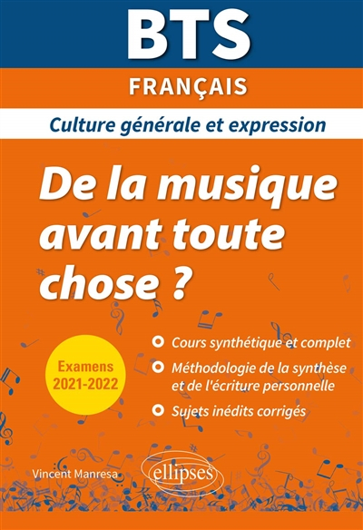 De la musique avant toute chose ? : BTS français, culture générale et expression : examens 2021-2022