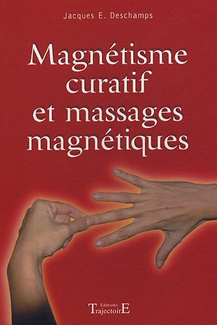 Magnétisme curatif et massages magnétiques