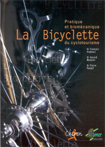 La bicyclette : pratique et biomécanique du cyclotourisme
