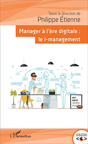 Manager à l'ère digitale : le i-management
