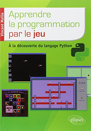 Apprendre la programmation par le jeu : à la découverte du langage Python