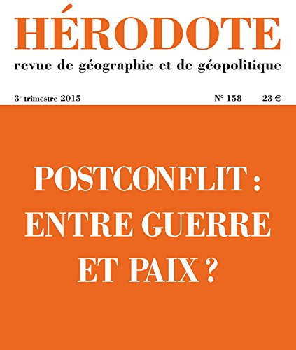 Hérodote, n° 158. Postconflit : entre guerre et paix ?