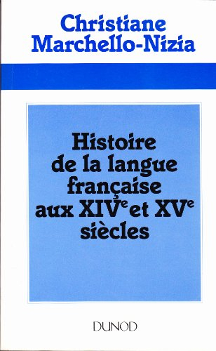 Histoire de la langue française aux 14e et 15e siècles