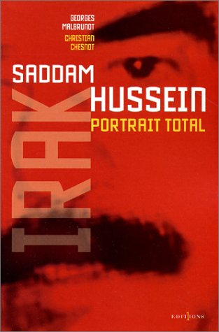 L'Irak de Saddam Hussein, portrait total