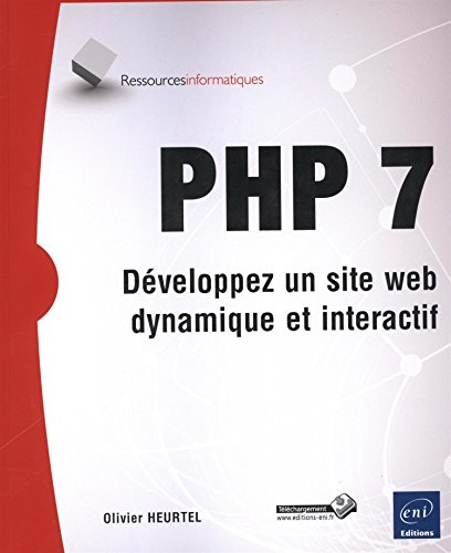 PHP 7 : développez un site web dynamique et interactif