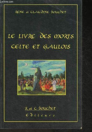 Le livre des morts celtes et gaulois