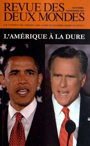 Revue des deux mondes, n° 10-11 (2012). L'Amérique à la dure