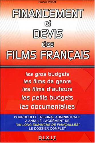 Financement et devis des films français : les gros budgets, les films de genre, les films d'auteurs,