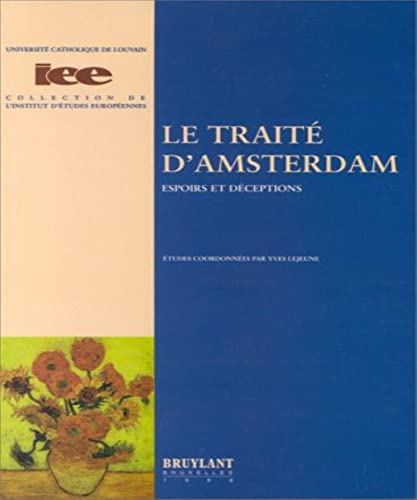 Le traité d'Amsterdam : espoirs et déceptions