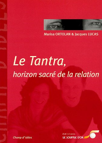 Le tantra : horizon sacré de la relation