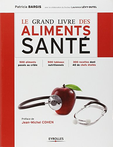 Le grand livre des aliments santé