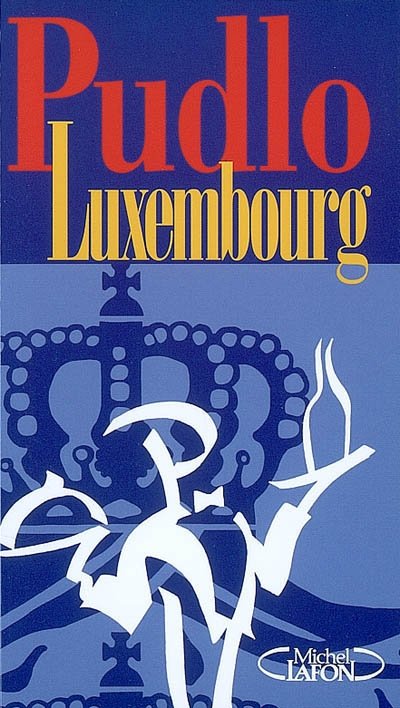 Le Pudlo Luxembourg - Gilles Pudlowski