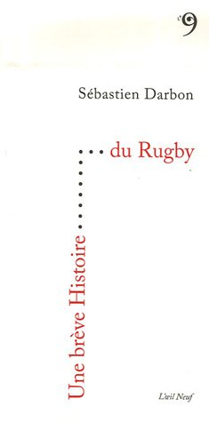 Une brève histoire du rugby