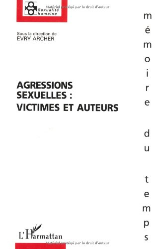 Agressions sexuelles : victimes et auteurs