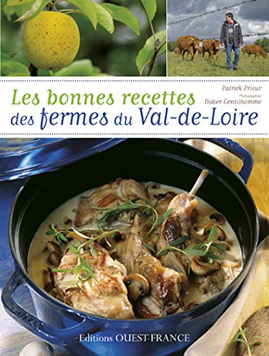 Les bonnes recettes des fermes du Val de Loire