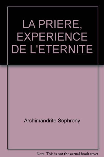La prière, expérience de l'éternité