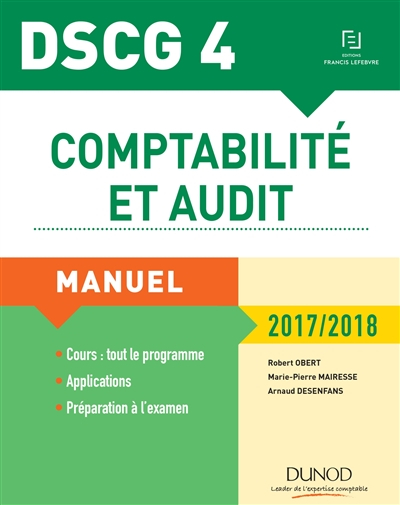 Comptabilité et audit, DSCG 4 : manuel : 2017-2018