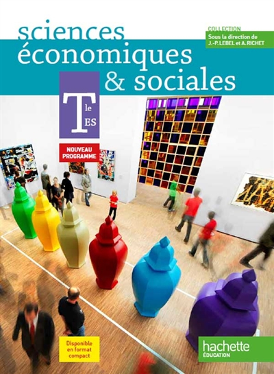 Sciences économiques et sociales terminale ES : nouveau programme : format compact