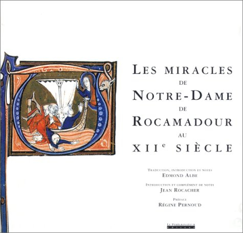 Les miracles de Notre-Dame de Rocamadour au XIIe siècle : texte et traduction d'après les manuscrits