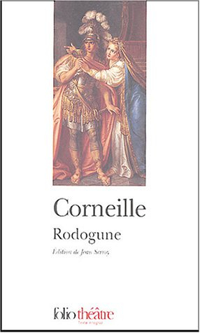 Rodogune - Pierre Corneille