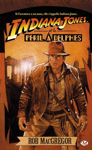 Indiana Jones. Vol. 1. Indiana Jones et le péril à Delphes