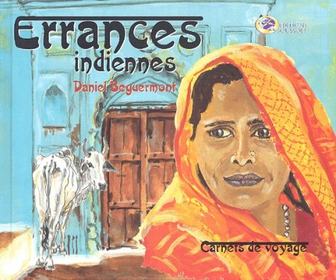 Errances indiennes : carnets de voyage