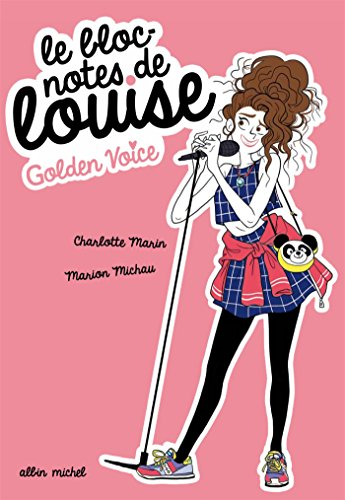 Le bloc-notes de Louise. Vol. 2. Golden voice