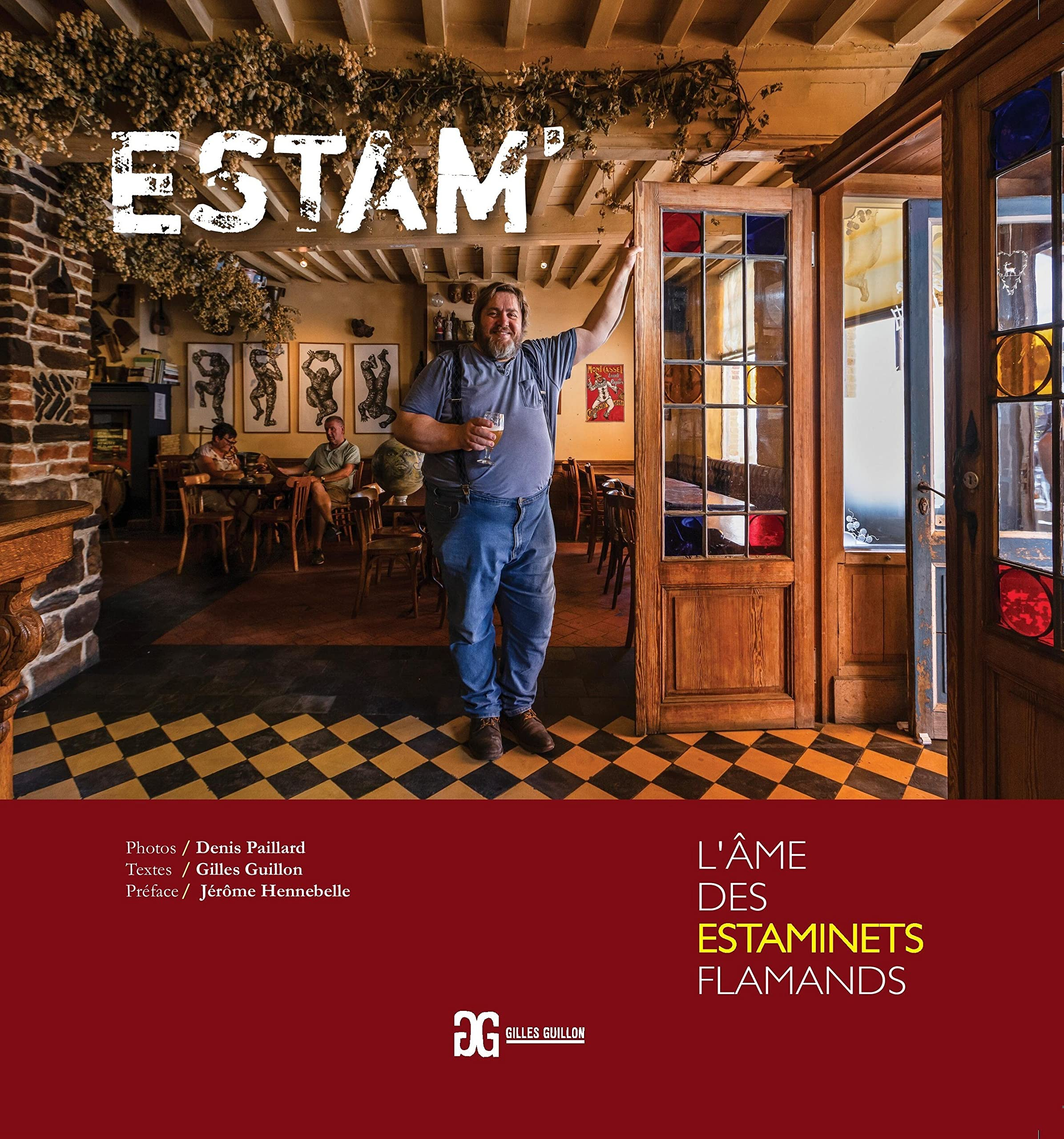 Estam' : l'âme des estaminets flamands