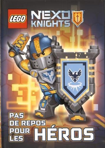 Lego Nexo knights. Pas de repos pour les héros