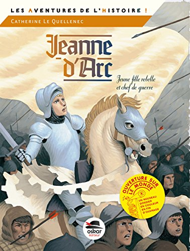 jeanne darc, jeune fille rebelle et chef de guerre