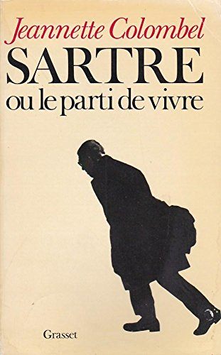 Sartre ou le parti de vivre
