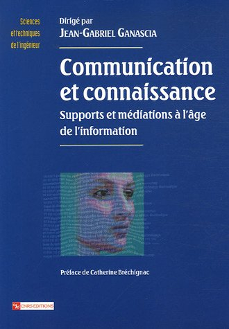 Communication et connaissance : supports et médiations à l'âge de l'information