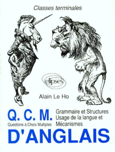 QCM d'anglais : questions à choix multiples, classes terminales : grammaire et structures, usage de 