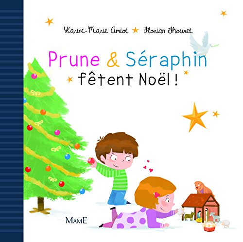 Prune & Séraphin. Prune et Séraphin fêtent Noël !