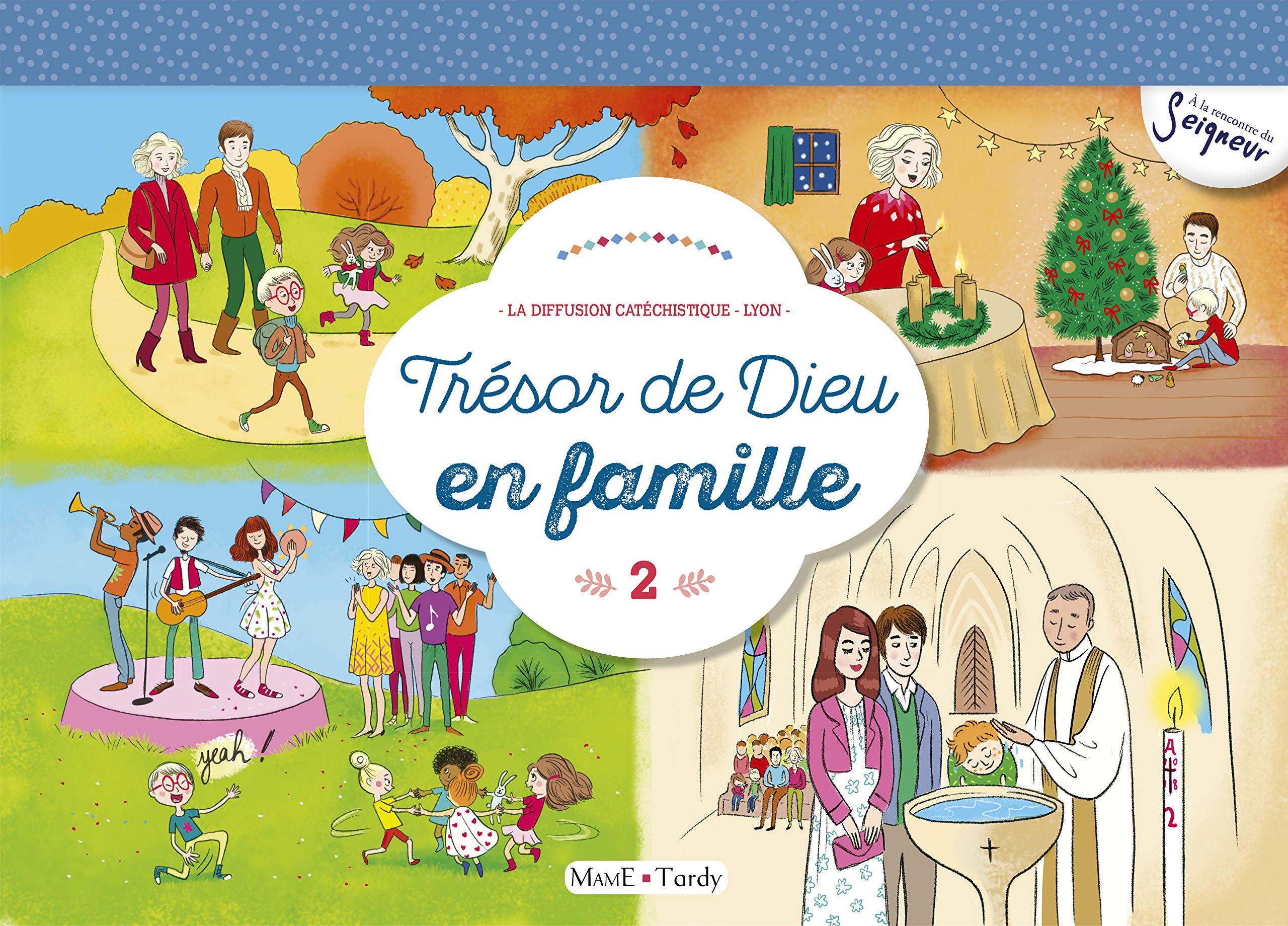 Trésor de Dieu en famille. Vol. 2