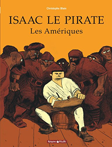 Isaac le pirate. Vol. 1. Les Amériques