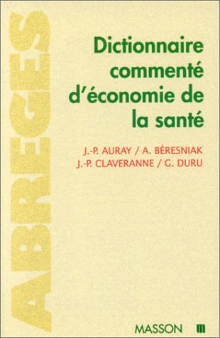 Dictionnaire commenté d'économie de la santé