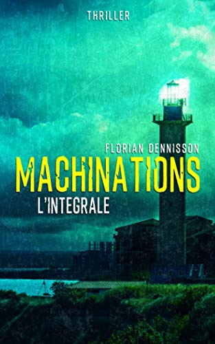 Machinations (thriller): L'intégrale