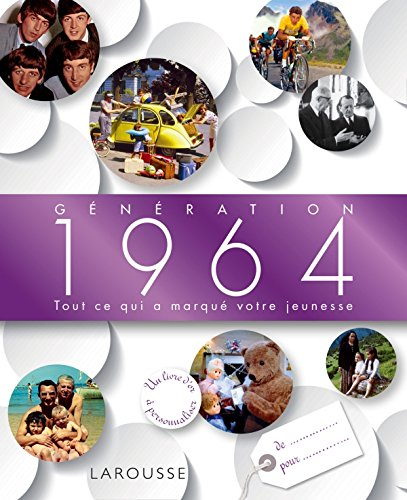 Génération 1964 : tout ce qui a marqué votre jeunesse