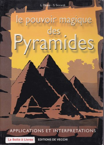 Le pouvoir magique des pyramides