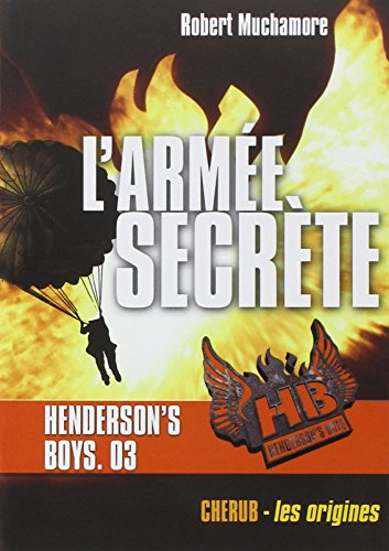 HB Henderson's boys. Vol. 3. L'armée secrète