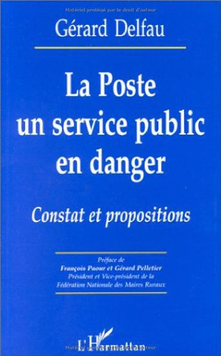 La Poste, un service public en danger : constat et propositions
